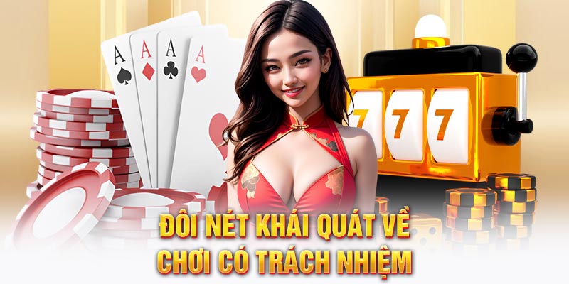 Đôi nét khái quát về chơi có trách nhiệm
