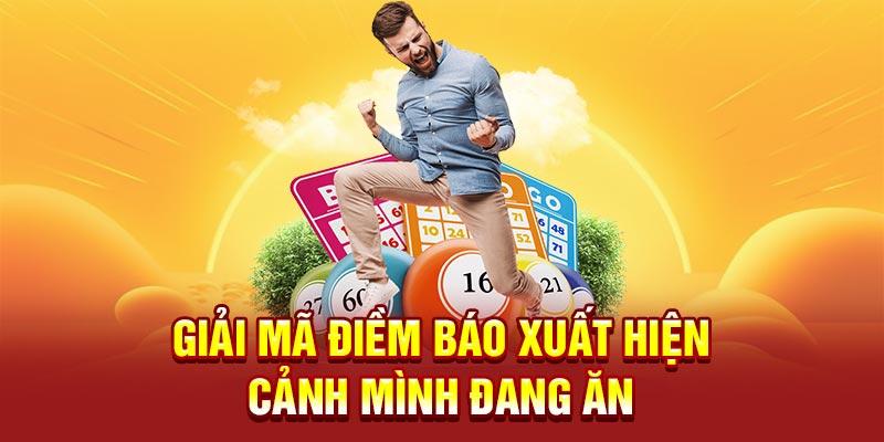 Giải mã điềm báo xuất hiện cảnh mình đang ăn