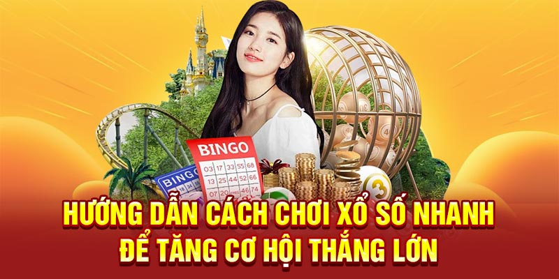 Hướng dẫn cách chơi xổ số nhanh để tăng cơ hội thắng lớn.